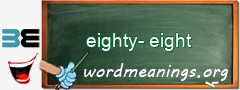 WordMeaning blackboard for eighty-eight